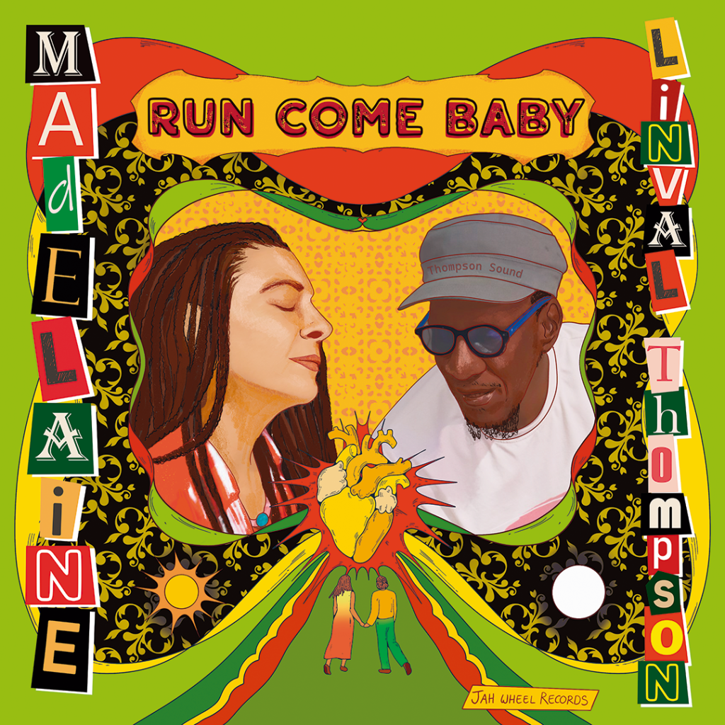 Madelaine ft. Linval Thompson:’Run Come Baby’