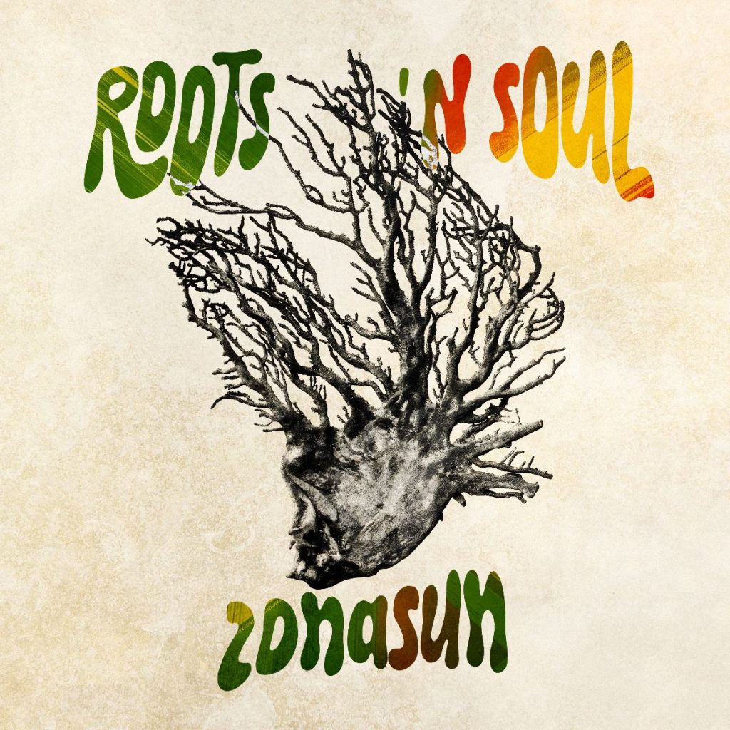 ‘Roots ‘n’ Soul’, the new album by ZonaSun