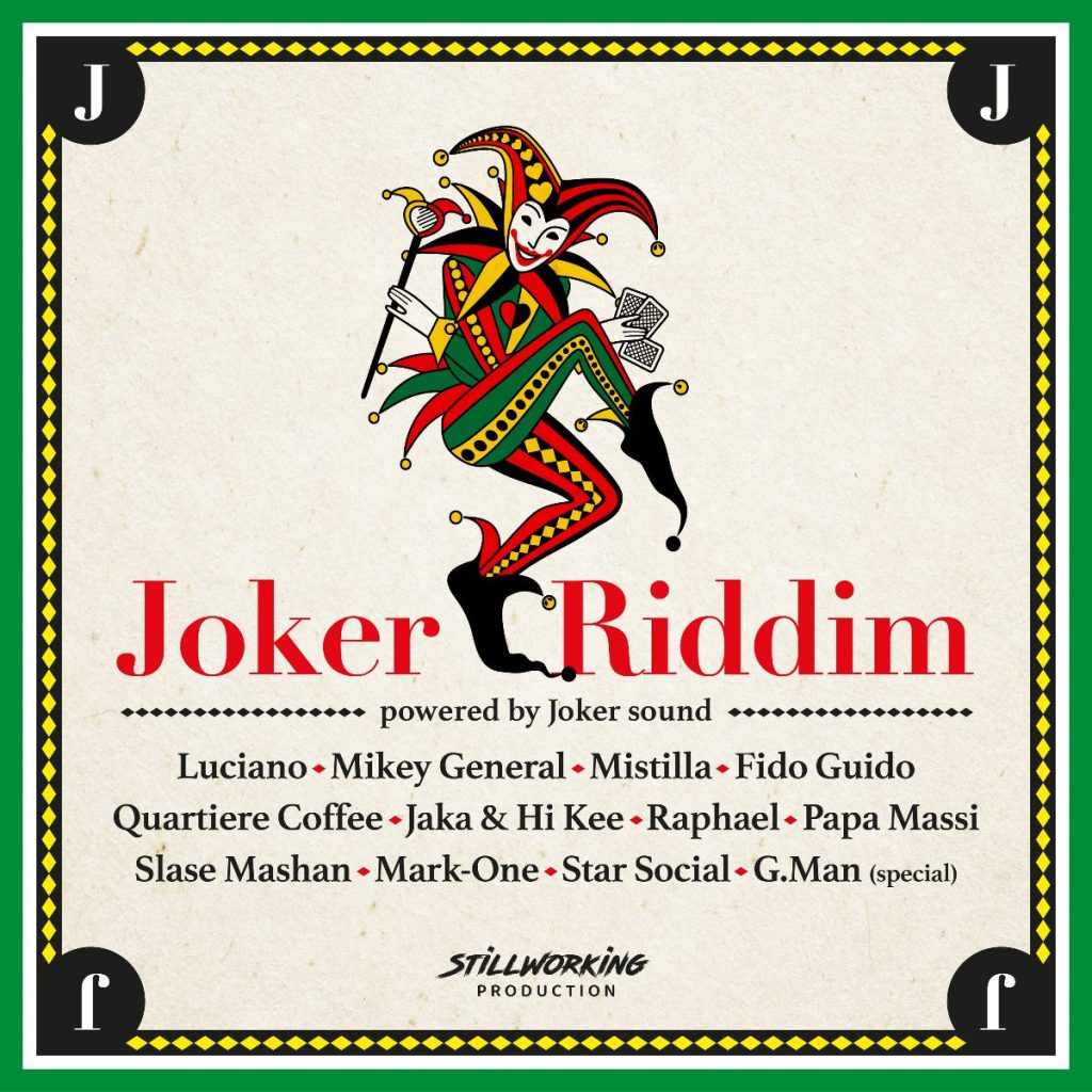 ‘Joker Riddim’ marks the launch of Stillworking Production